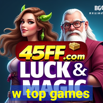 w top games